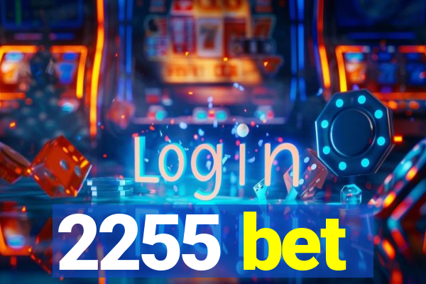 2255 bet