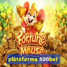 plataforma 600bet