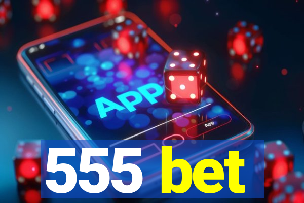 555 bet