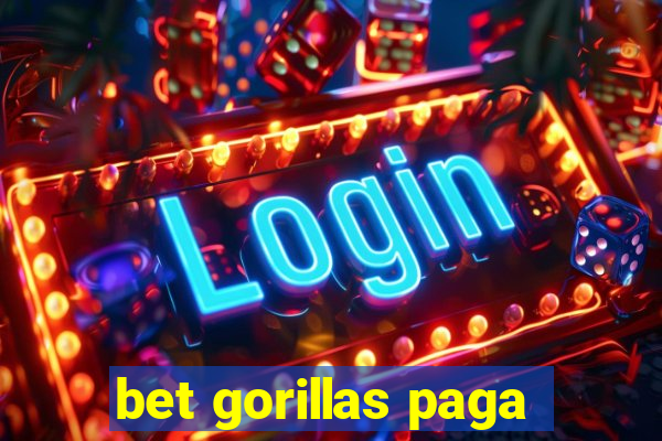 bet gorillas paga