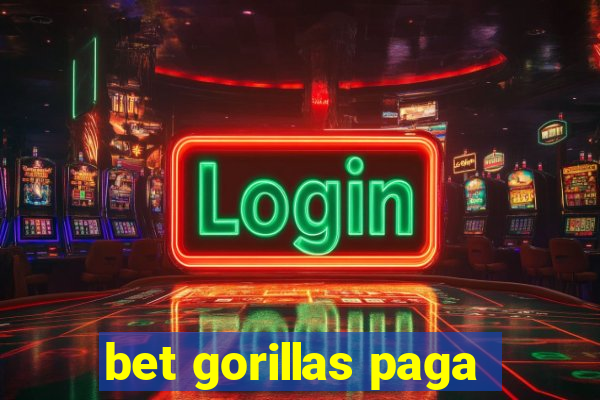 bet gorillas paga