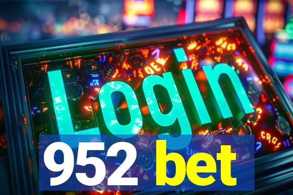 952 bet