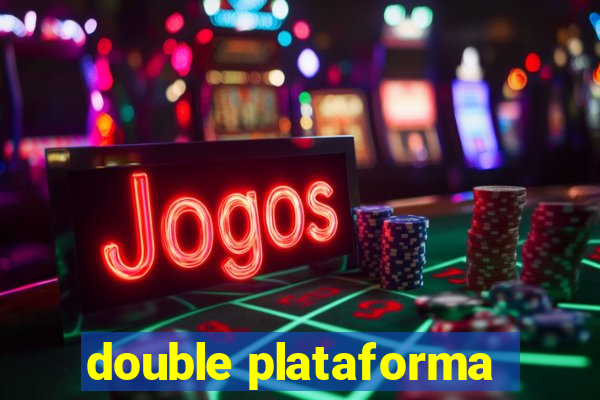 double plataforma