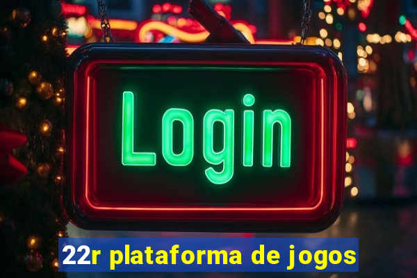 22r plataforma de jogos