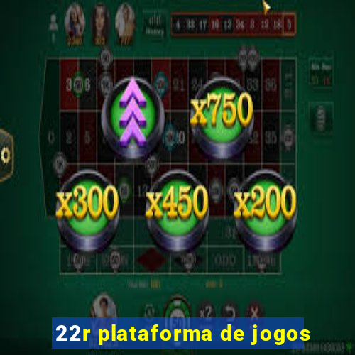 22r plataforma de jogos