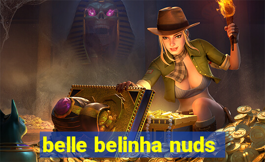 belle belinha nuds