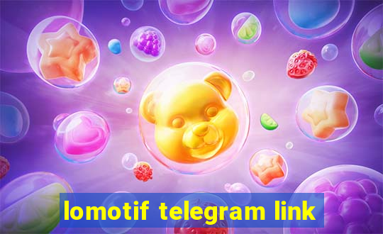 lomotif telegram link