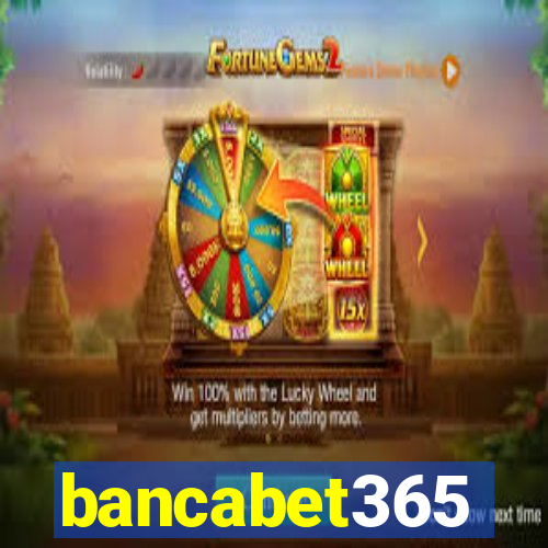 bancabet365