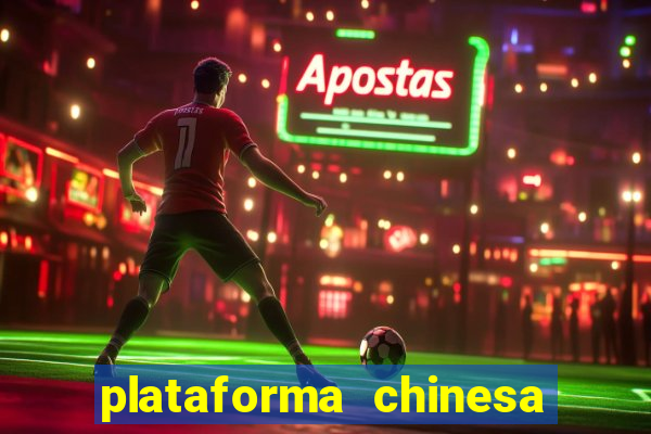 plataforma chinesa de slots