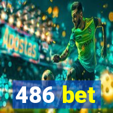 486 bet