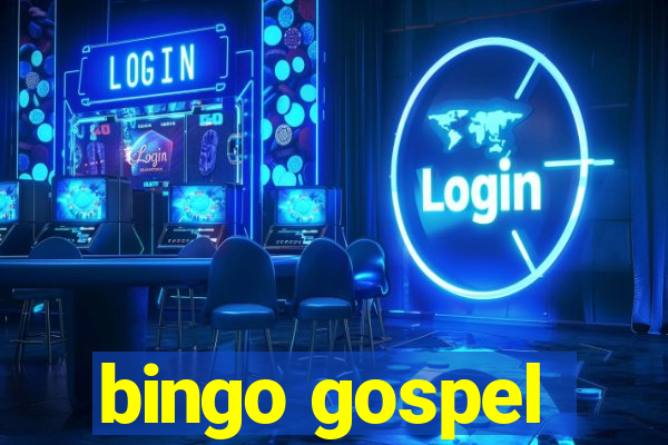 bingo gospel