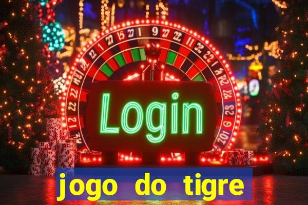 jogo do tigre deposito minimo 1 real