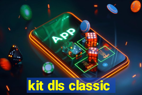 kit dls classic