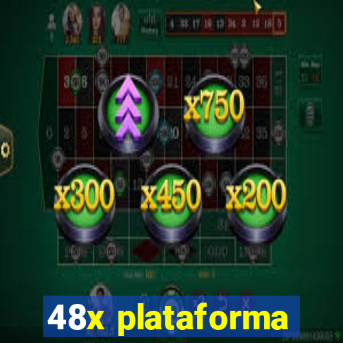 48x plataforma