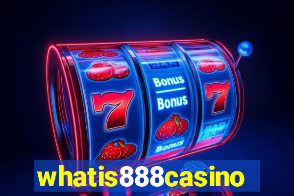 whatis888casino