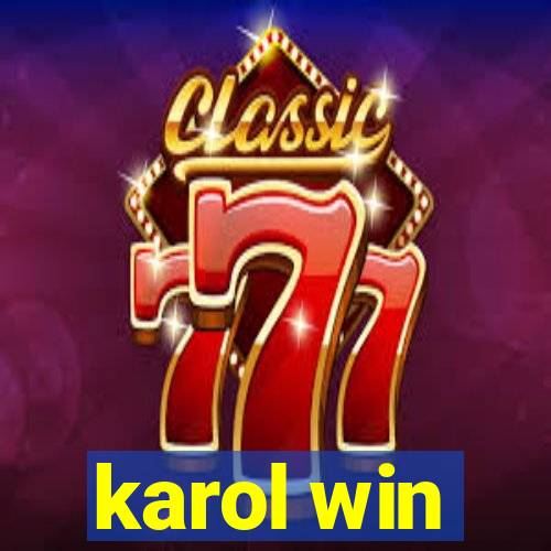 karol win