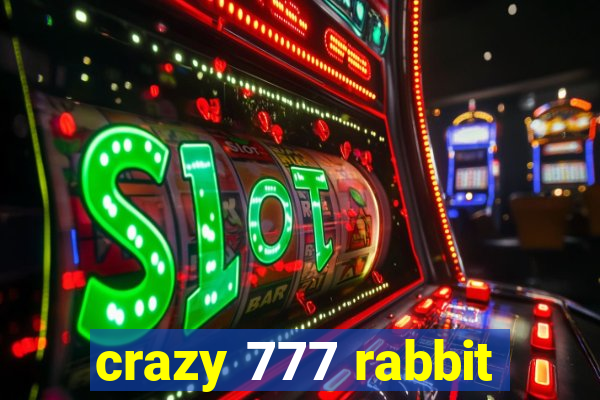 crazy 777 rabbit