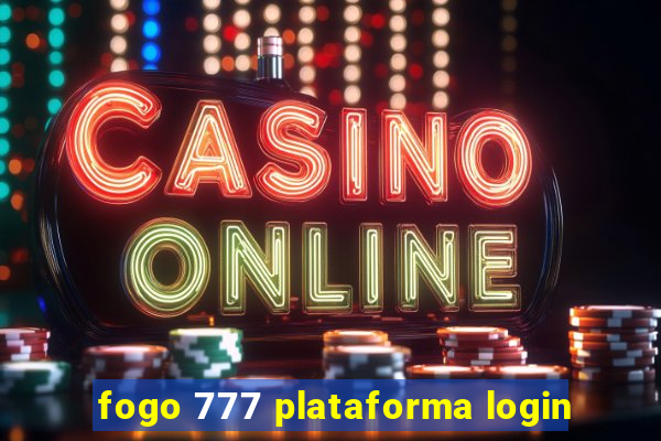 fogo 777 plataforma login