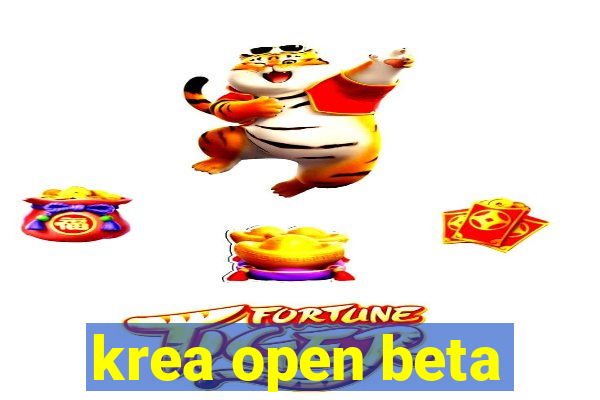 krea open beta