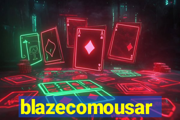 blazecomousar