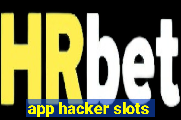 app hacker slots