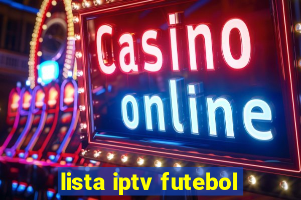 lista iptv futebol