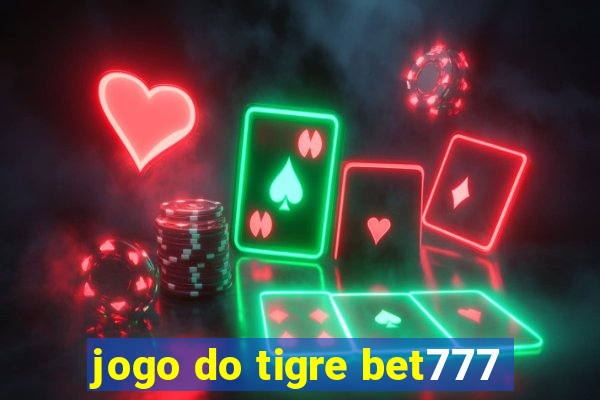 jogo do tigre bet777