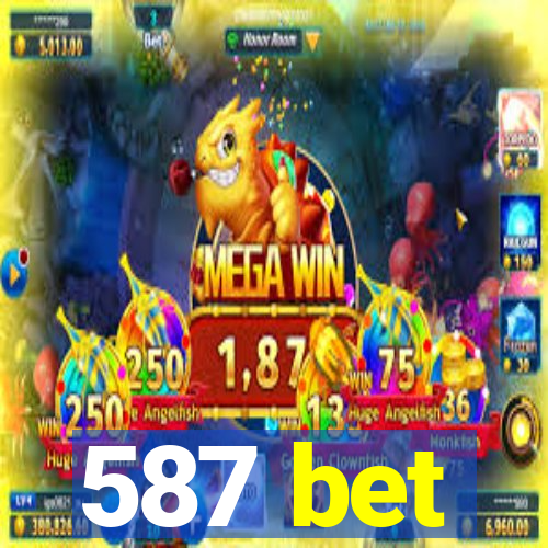 587 bet