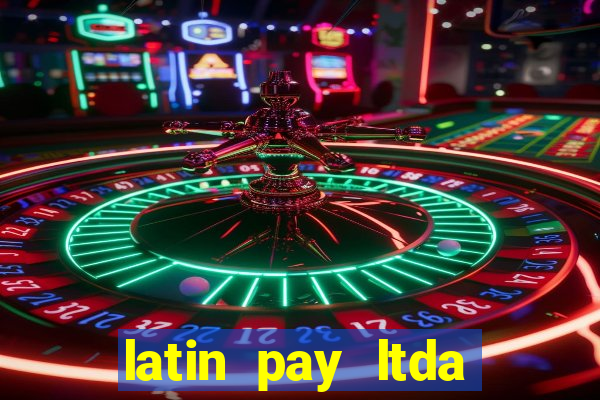 latin pay ltda jogos online