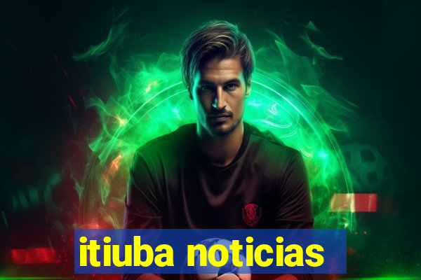 itiuba noticias