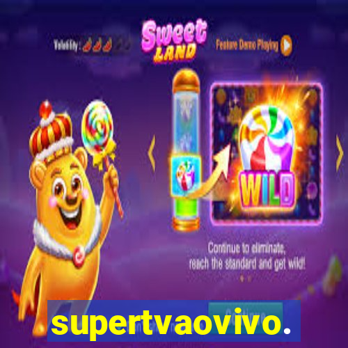 supertvaovivo.