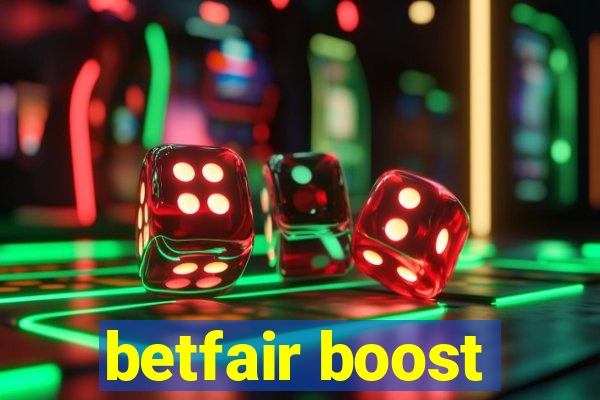 betfair boost