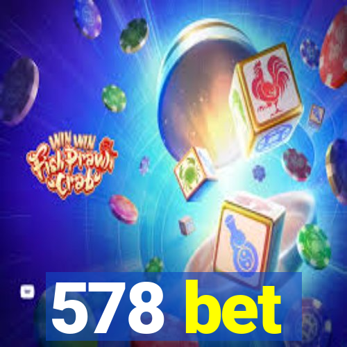 578 bet