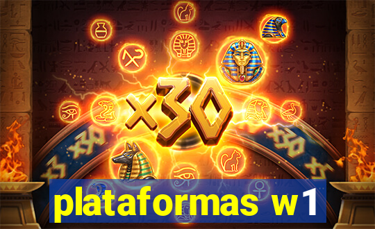 plataformas w1