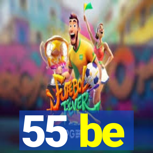 55 be