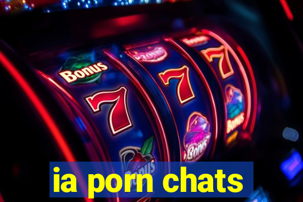 ia porn chats