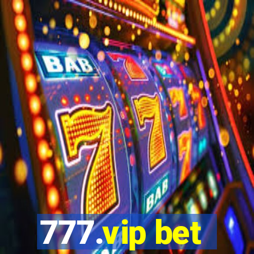 777.vip bet