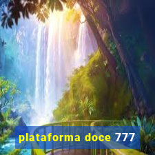 plataforma doce 777