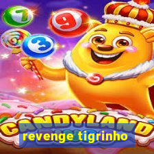 revenge tigrinho