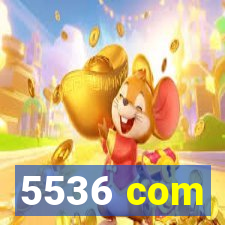 5536 com