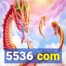 5536 com