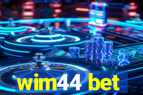 wim44 bet