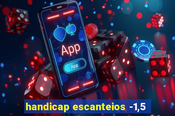 handicap escanteios -1,5