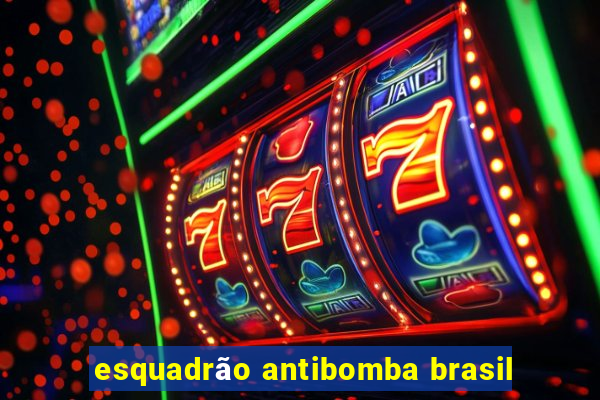 esquadrão antibomba brasil