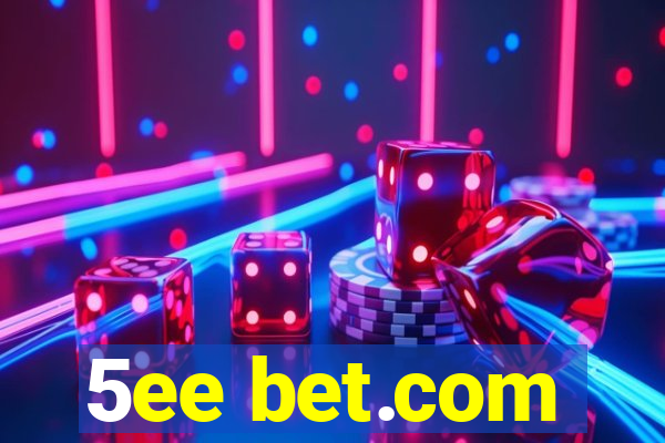 5ee bet.com