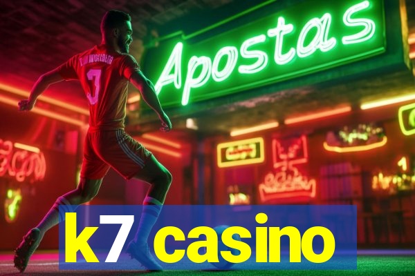 k7 casino