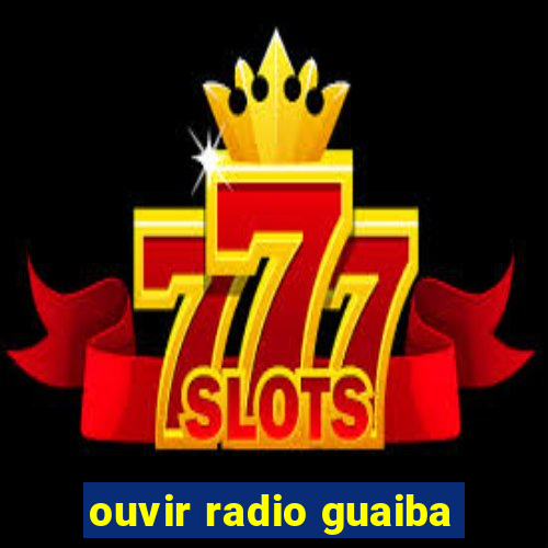 ouvir radio guaiba