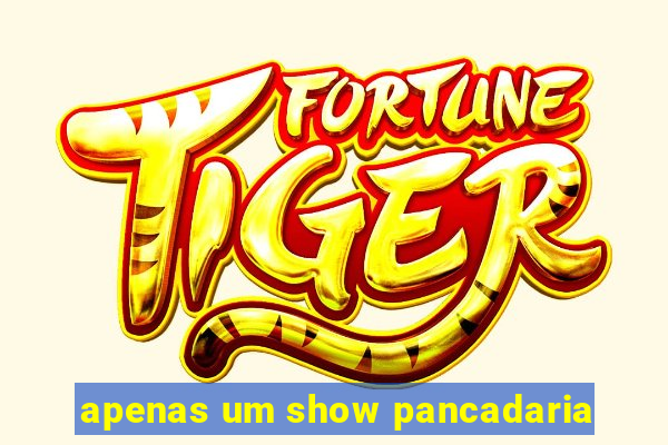 apenas um show pancadaria