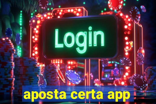 aposta certa app