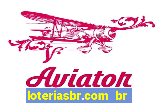 loteriasbr.com br site oficial